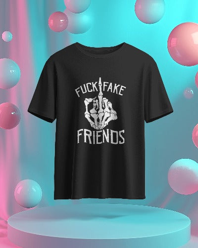 Fuck Fake Friends T-Shirt – Bold Statement Tee